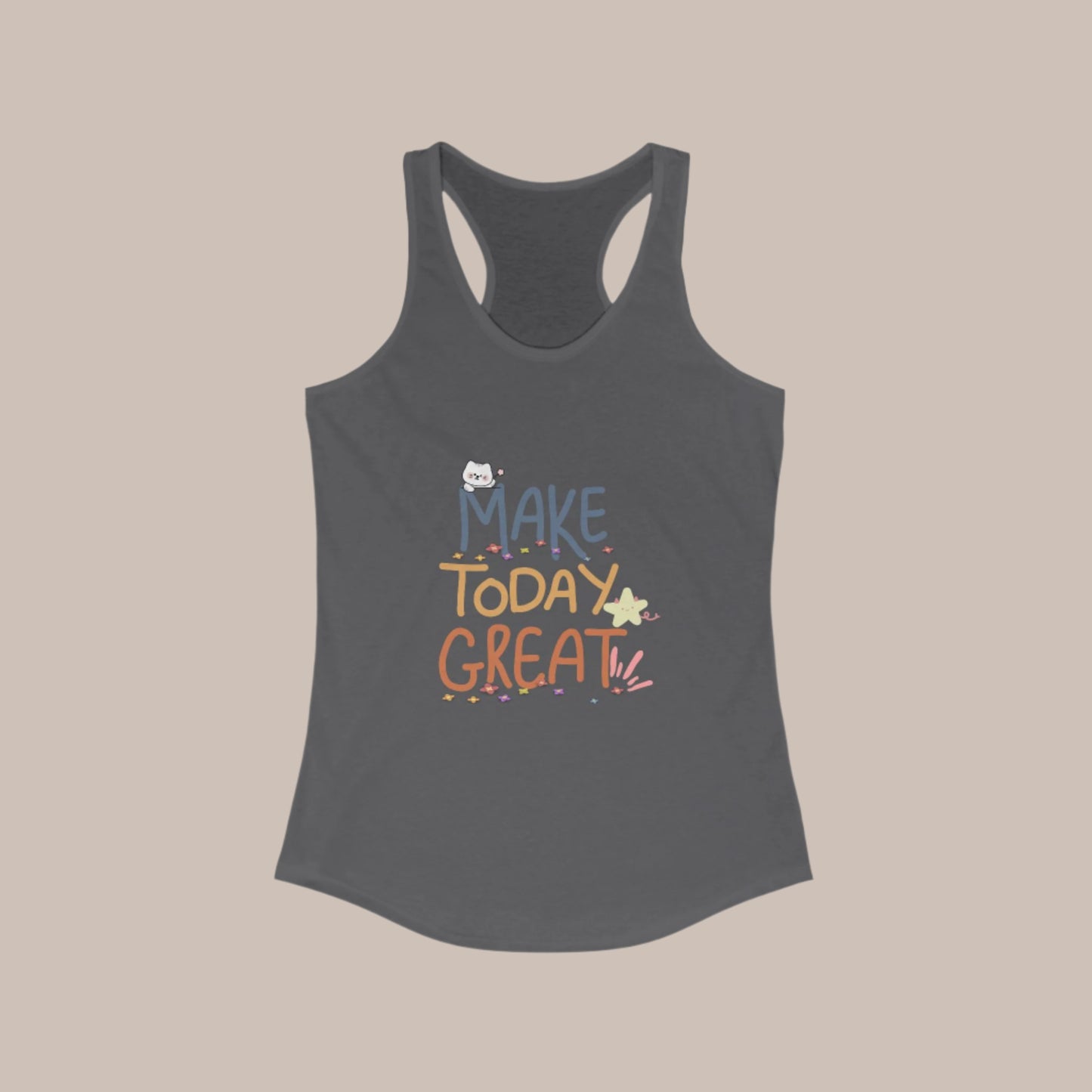 A solid dark grey women's racerback tank top with a print that reads 'MAKE TODAY GREAT' in a colorful, gradient font.