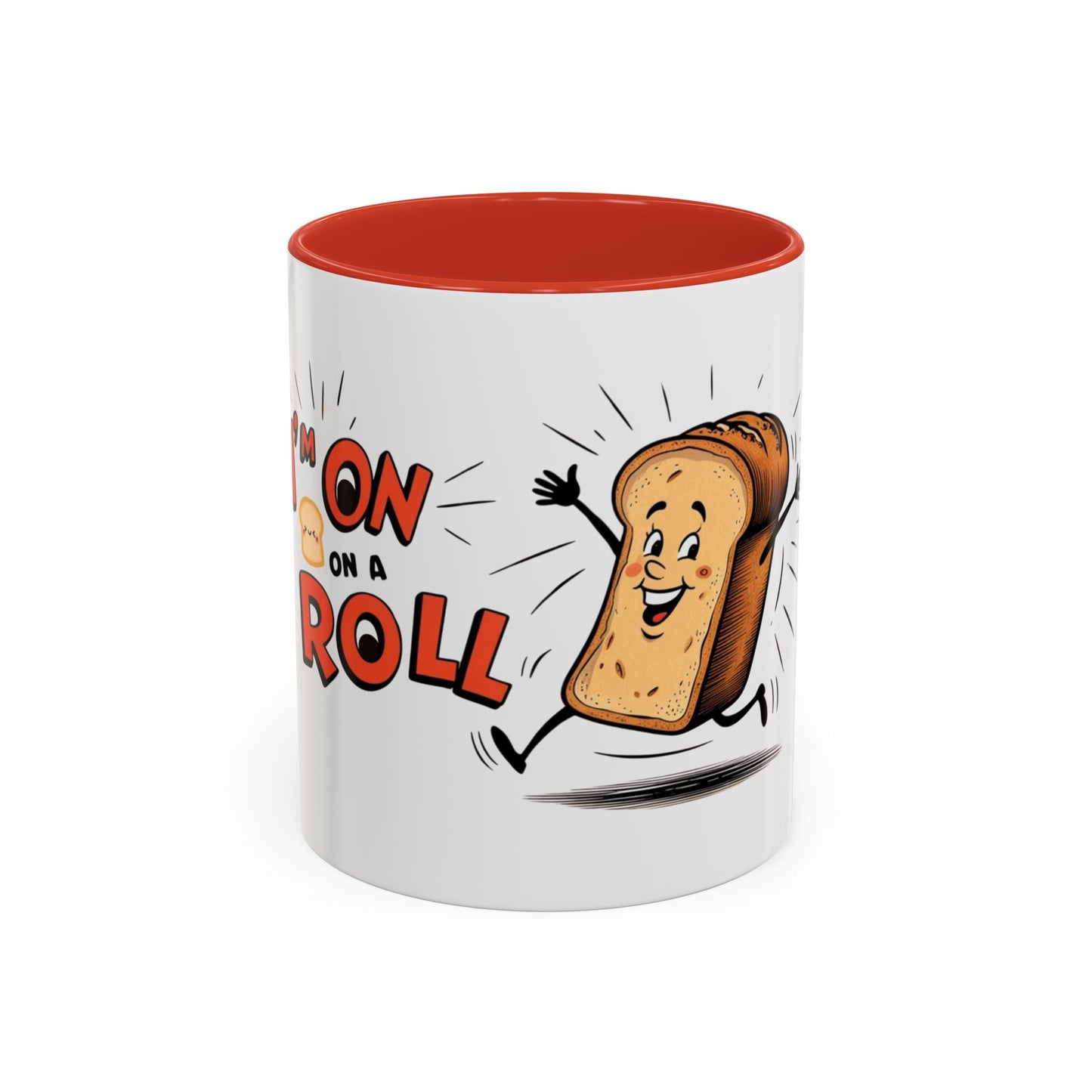 White accent coffee mug with the phrase "I'm on a roll" printed in bold red letters