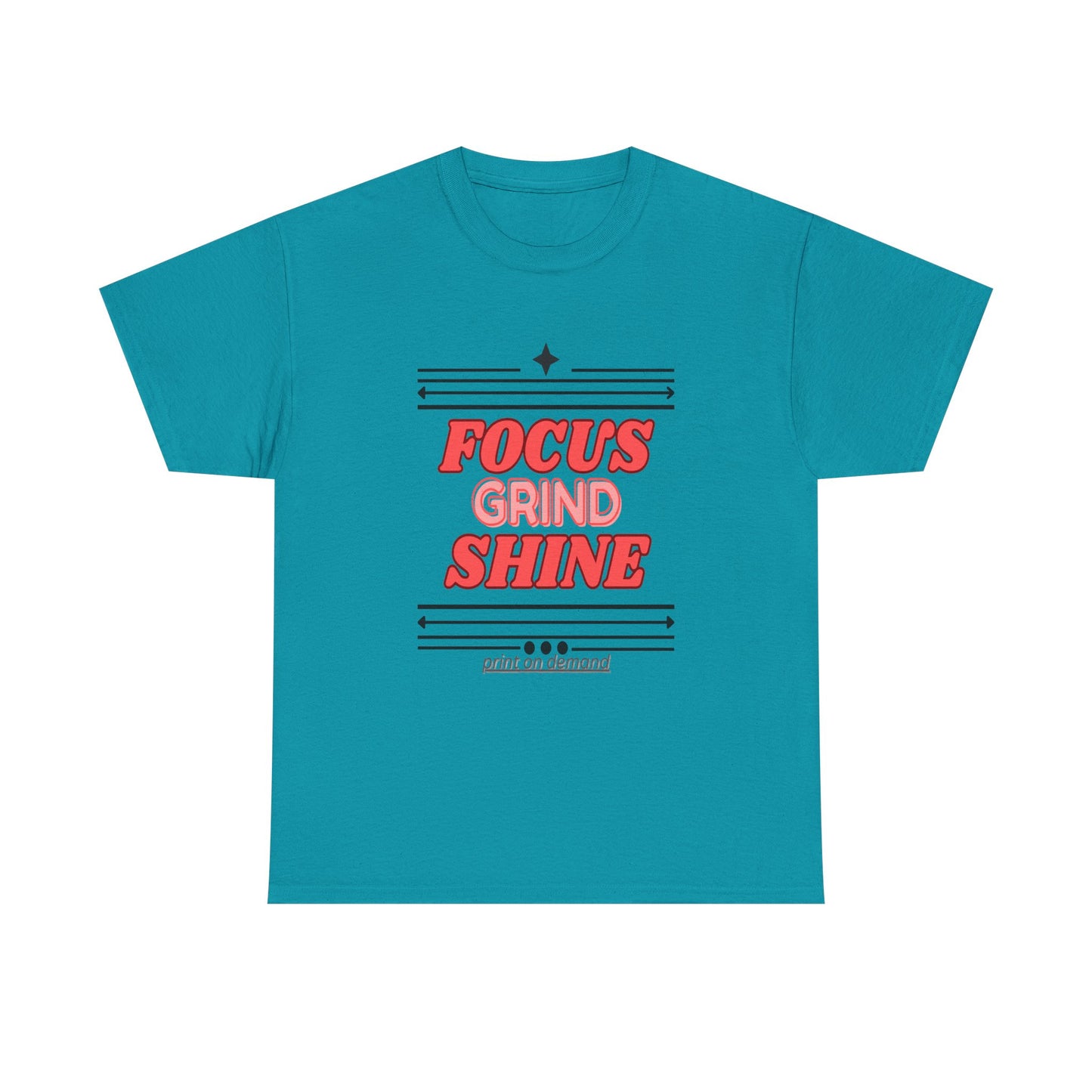 A tropical blue unisex heavy cotton tee with the text 'FOCUS GRIND SHINE' printed on the front.