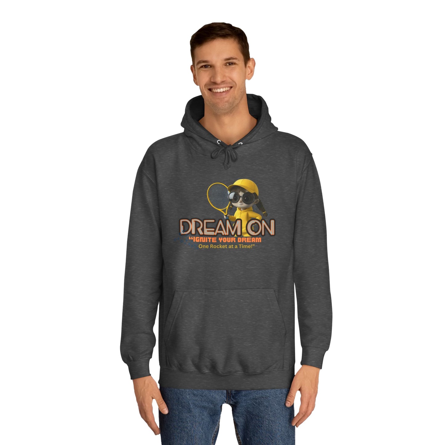 Dream on Unisex College hoodie - "Ignite Your Dream” Motivational Design