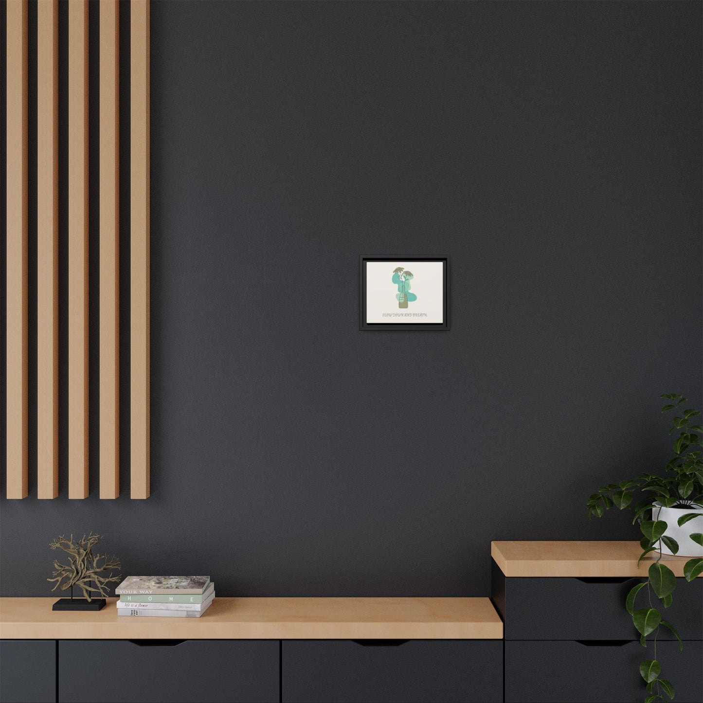 "Slow Down and Breathe" Minimal Botanical Wall Art
