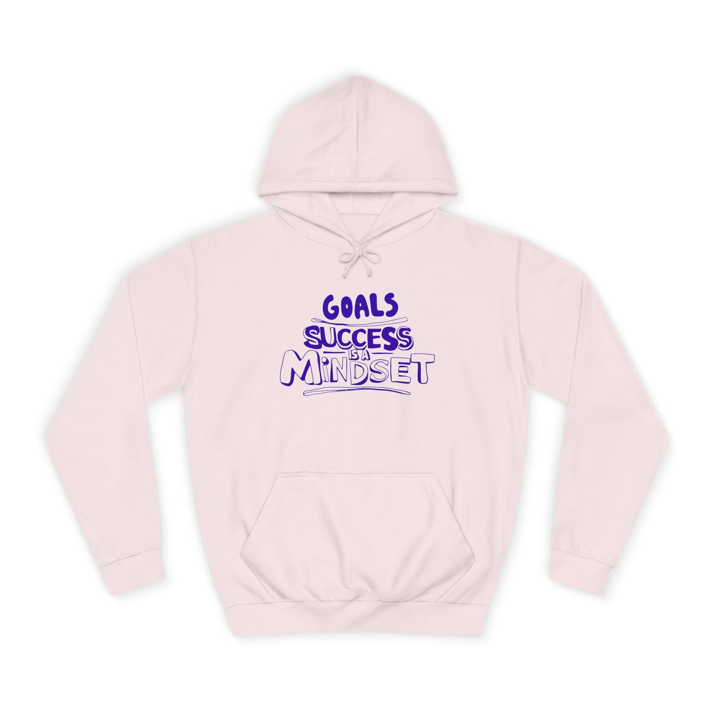 "Unisex college hoodie with bold text: Goals, Success, Mindset – motivational wear"

