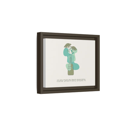 "Slow Down and Breathe" Minimal Botanical Wall Art