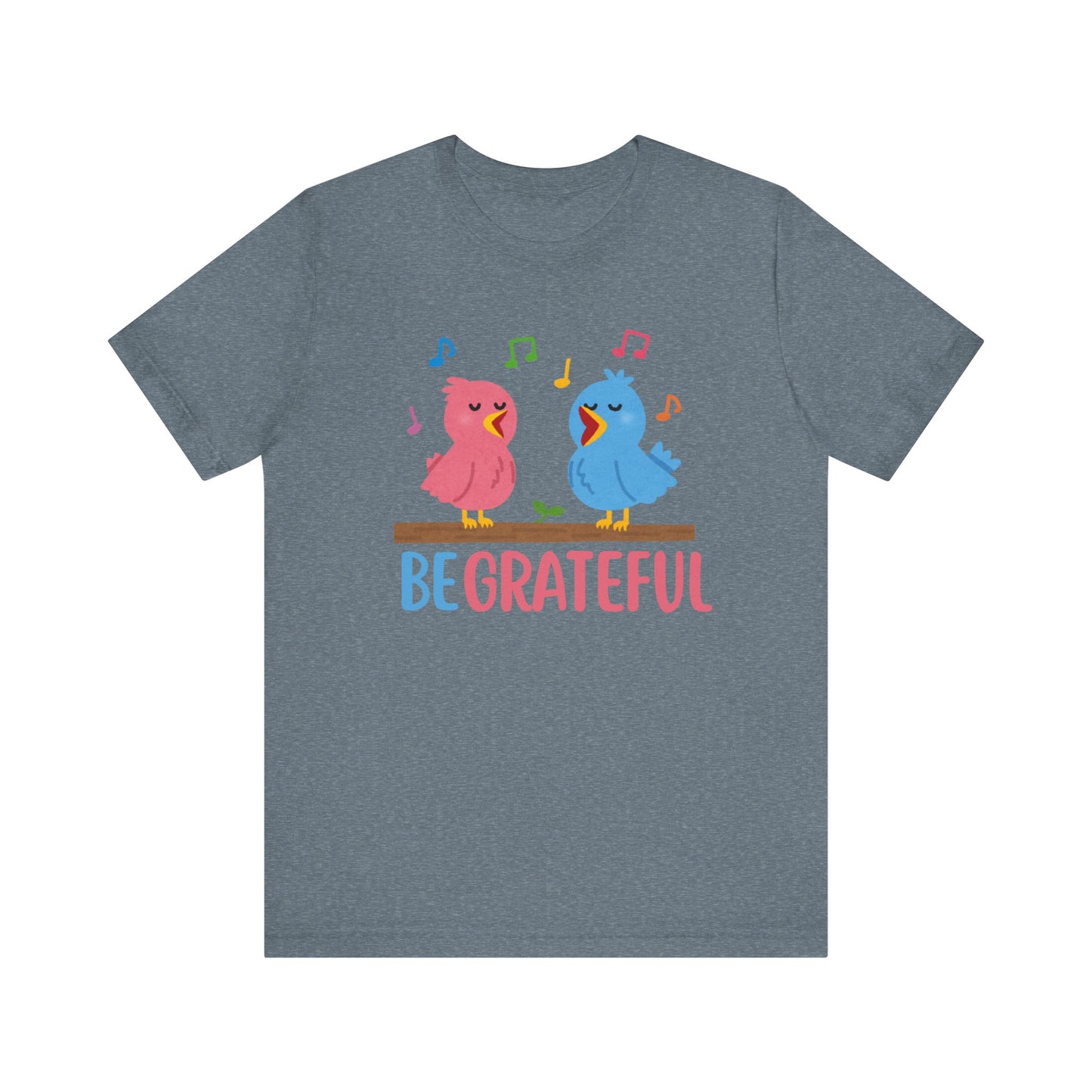 T-shirt with “Be Grateful” text and two bird illustrations – inspirational and nature-themed design for everyday wear.