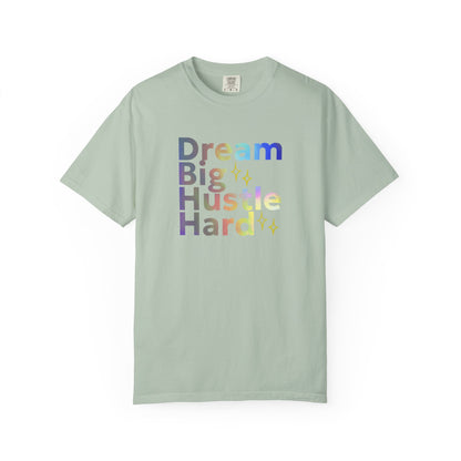 Light green (Bay) t-shirt with 'Dream Big Hustle Hard' text on a white background

