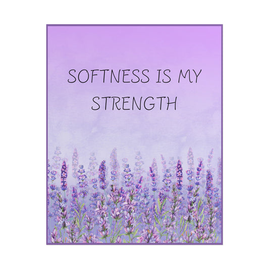 Purple background with lavender flowers and text 'Softness is my strength'.