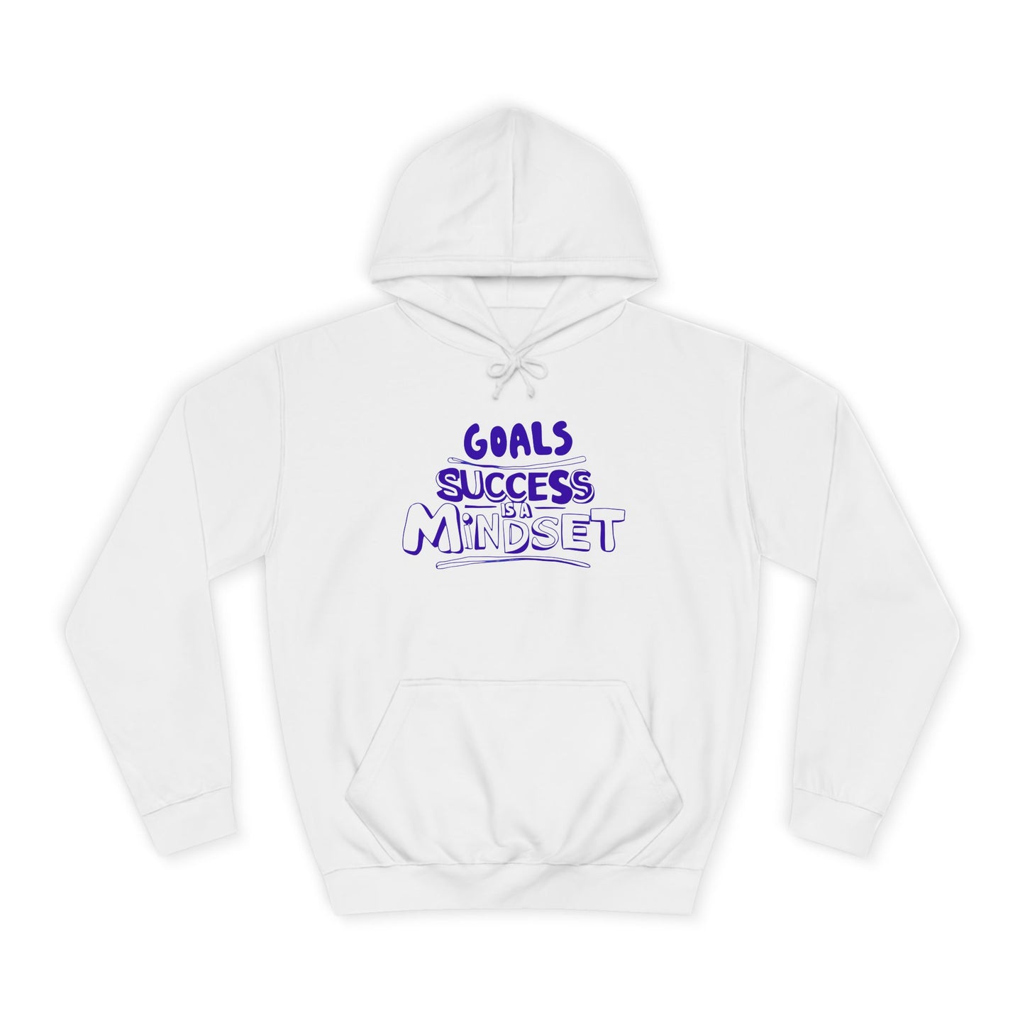 "Unisex college hoodie with bold text: Goals, Success, Mindset – motivational wear"

