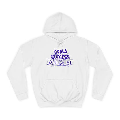"Unisex college hoodie with bold text: Goals, Success, Mindset – motivational wear"


