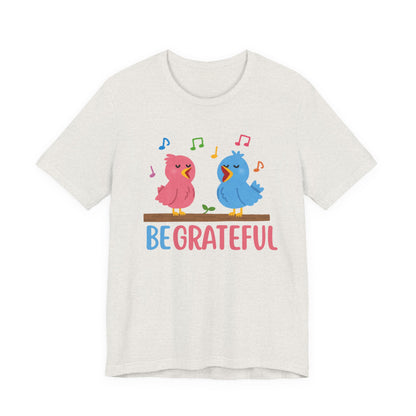 Be Grateful Bird Print T-Shirt – Inspiring Nature Graphic Tee