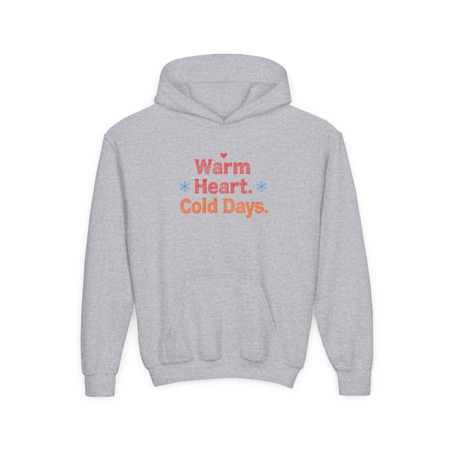 Gray hoodie with 'Warm Heart. Cold Days.' text on a white background