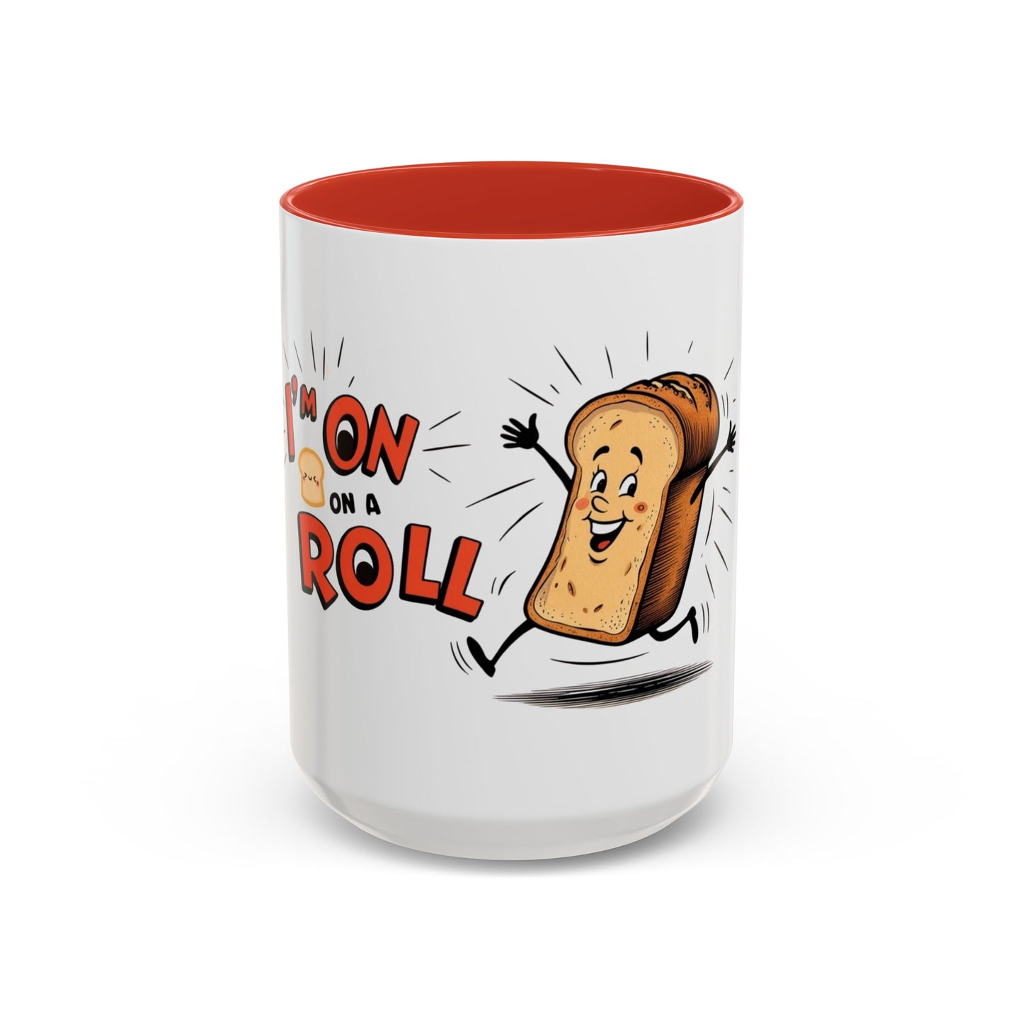A white ceramic coffee mug with a red interior, featuring an illustration of a bread character with the words 'on a roll' and a smiling face.