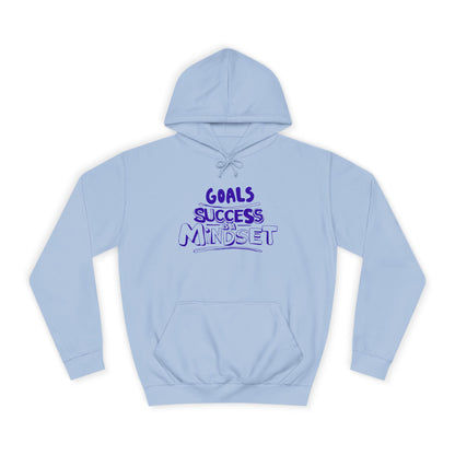 "Unisex college hoodie with bold text: Goals, Success, Mindset – motivational wear"

