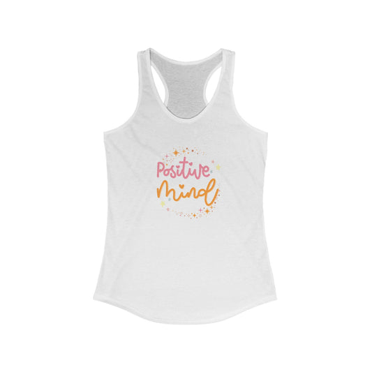 white women's Racer back top with the phrase positive mind pinted stylish font on the front