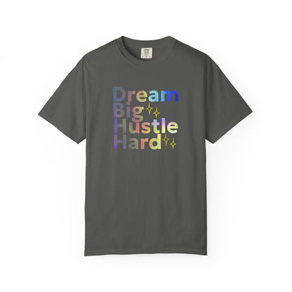 Pepper t-shirt with colorful text 'Dream Big Hustle Hard' on a white background