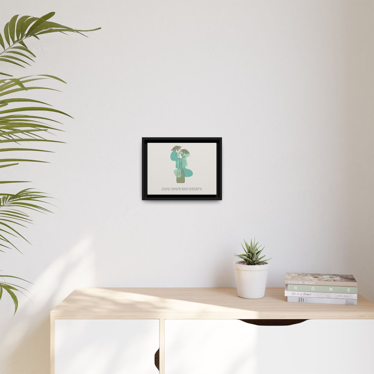 "Slow Down and Breathe" Minimal Botanical Wall Art