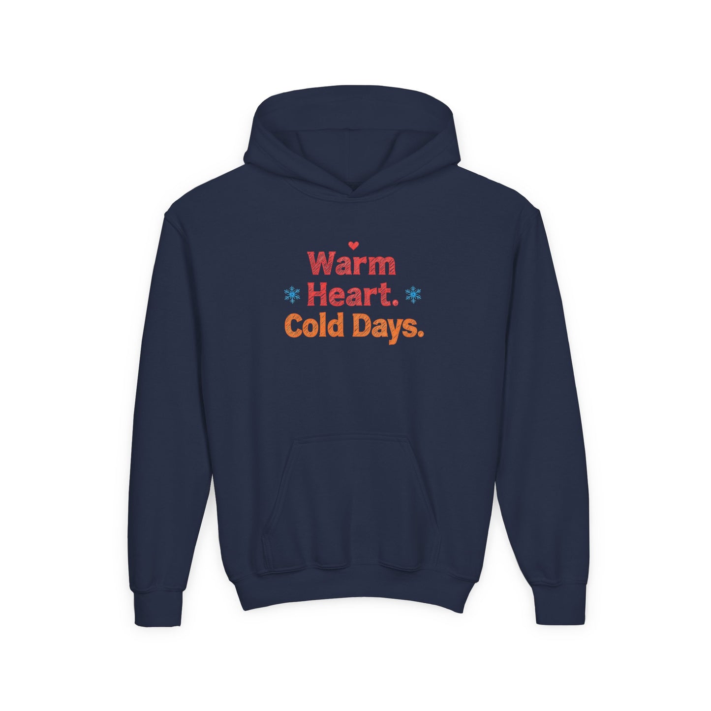 Navy blue hoodie with 'Warm Heart. Cold Days.' text on a white background