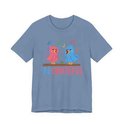 Be Grateful Bird Print T-Shirt – Inspiring Nature Graphic Tee