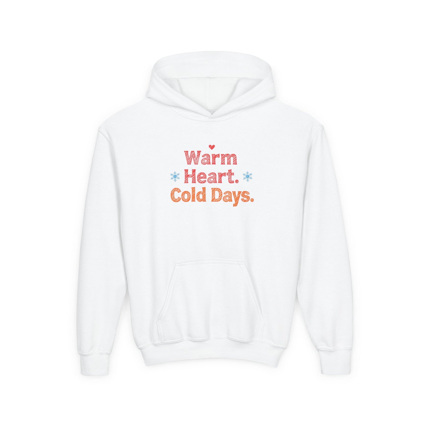 White hoodie with 'Warm Heart. Cold Days.' text on a white background