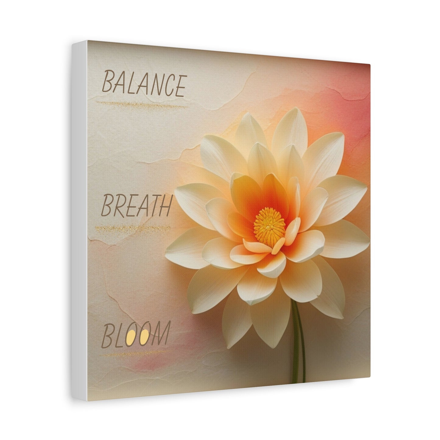 Canvas print of a flower with 'Balance Breath Bloom' text.