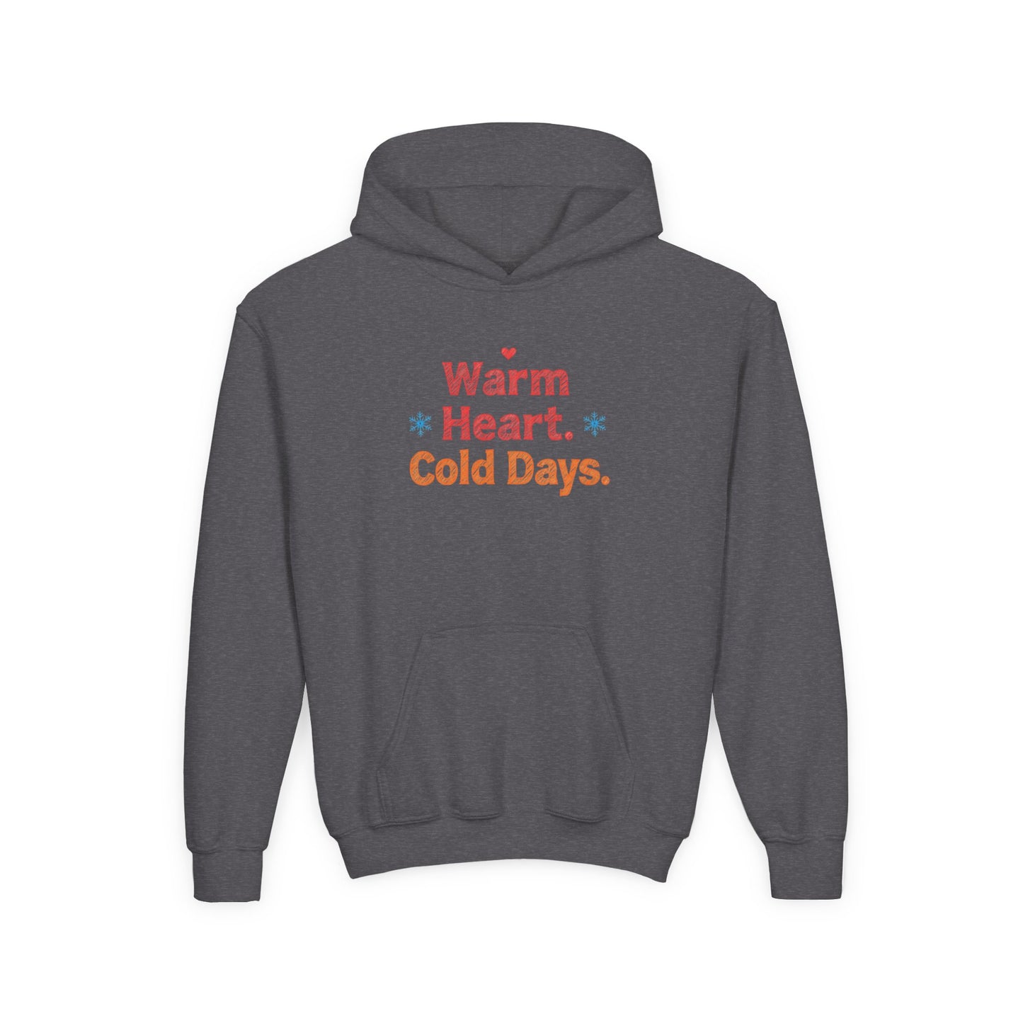 Gray hoodie with 'Warm Heart. Cold Days.' text on a white background