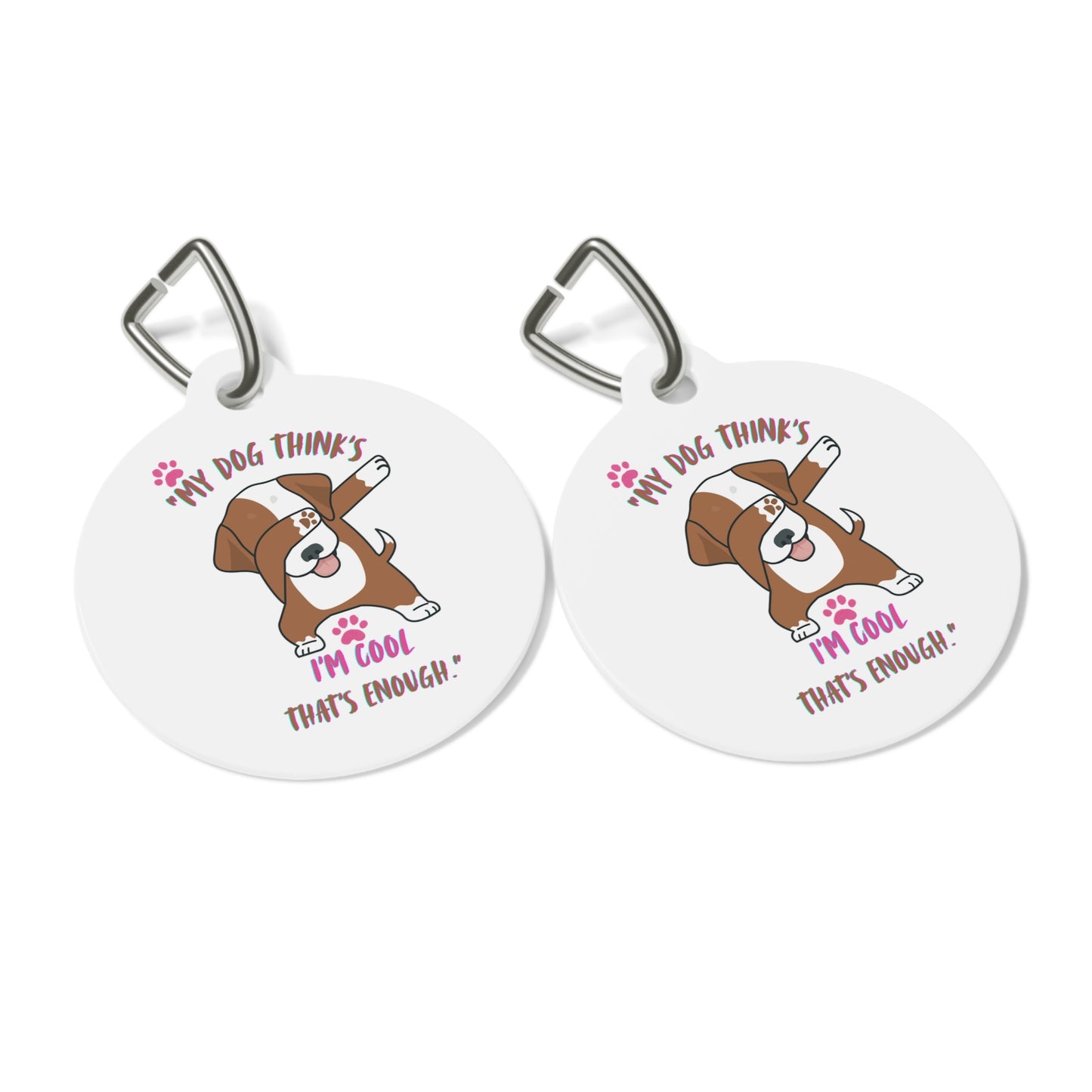 Two round dog tags with cartoon dog and text on a white background

Details