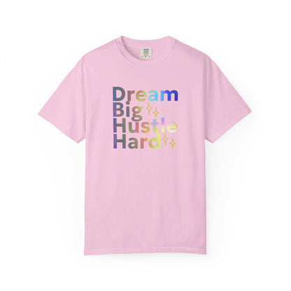 Pink (blossom) t-shirt with motivational text 'Dream Big Hustle Hard' on a white background